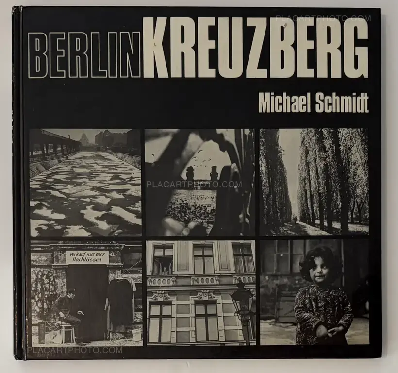 Michael Schmidt – BERLIN KREUZBERG