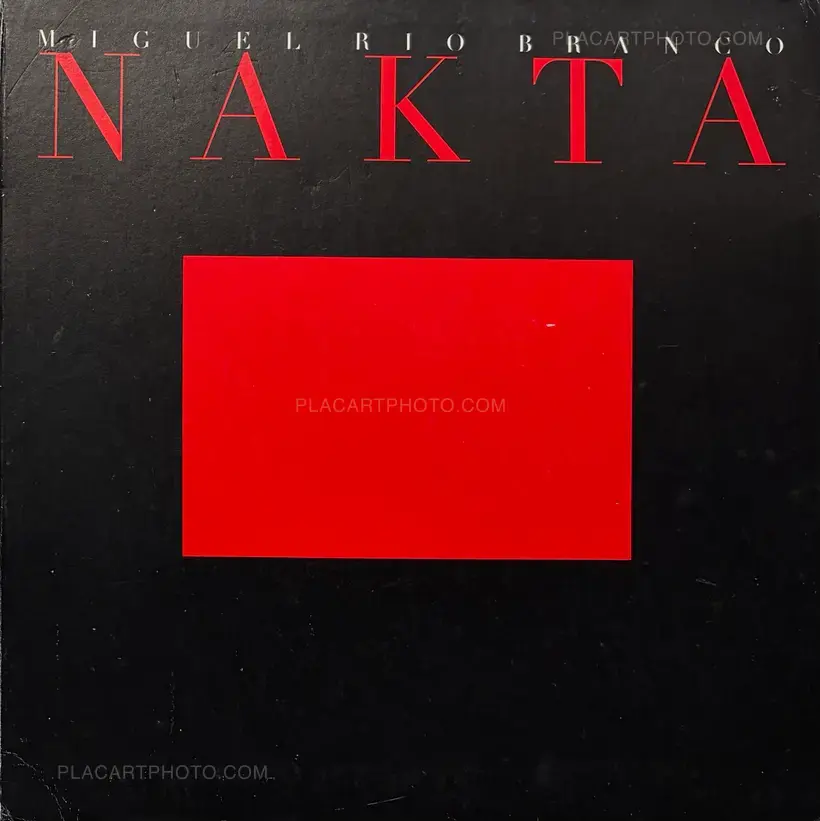 Miguel Rio Branco – Nakta