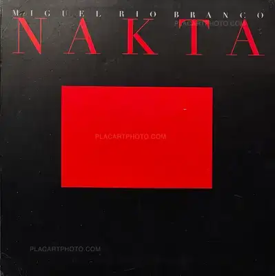 Miguel Rio Branco – Nakta