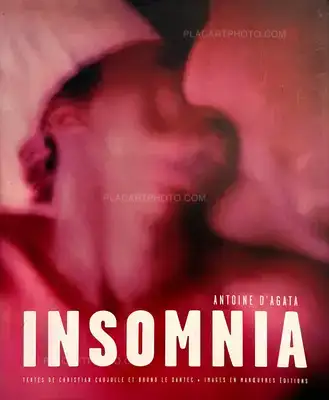Antoine d'Agata – Insomnia