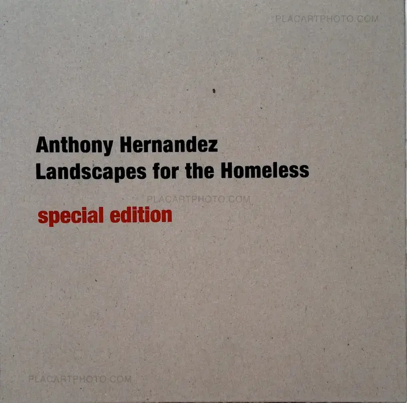 Anthony Hernandez – Landscapes for the Homeless (SPECIAL EDITION WITH PRINT)