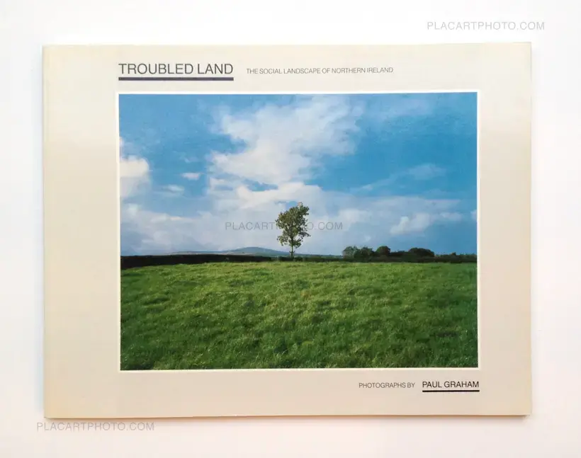 Paul Graham – Troubled Land (WITH 3 VINTAGE PRINTS)