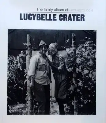 Ralph Eugene Meatyard – The Family album of Lucybelle Crater