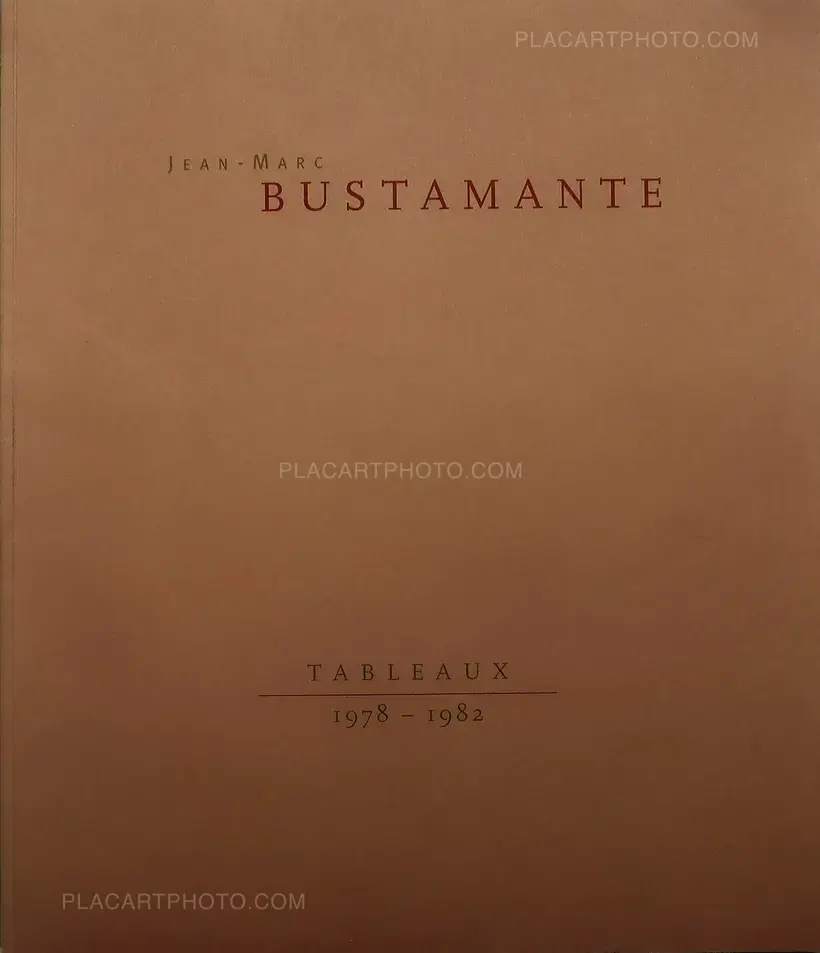 Jean-Marc Bustamante – Tableaux 1978-1982 (SIGNED)