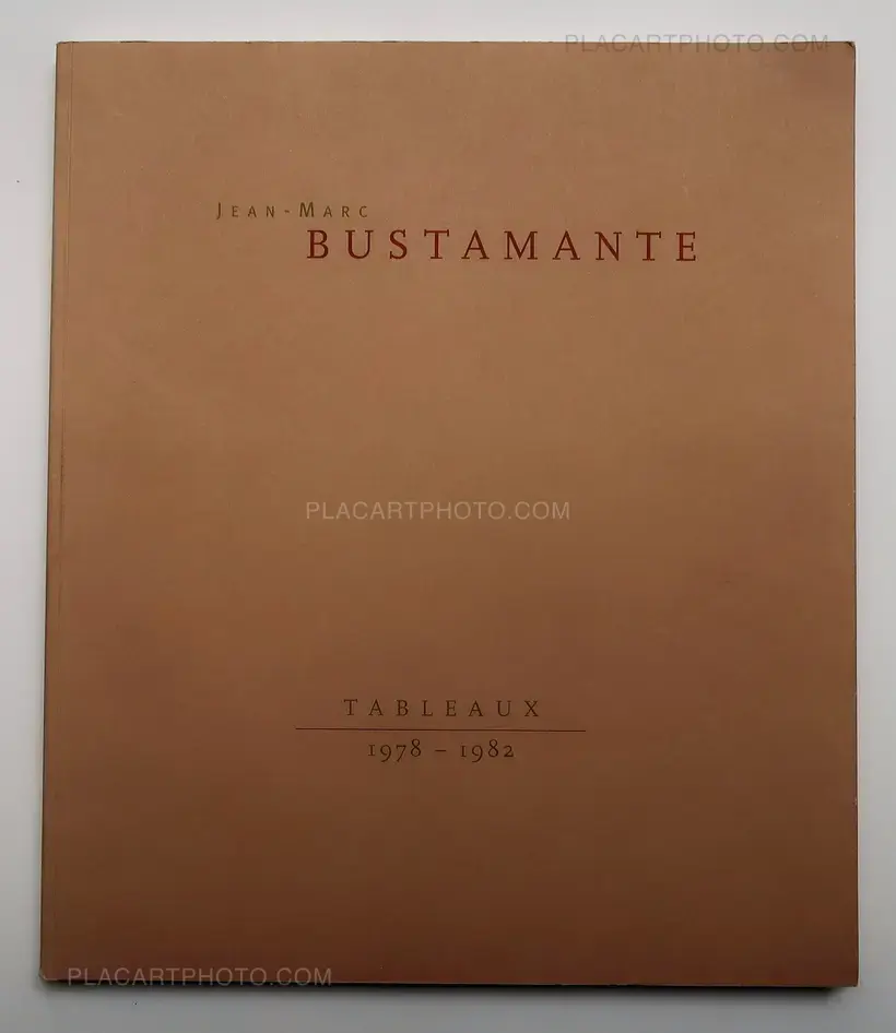 Jean-Marc Bustamante – Tableaux 1978-1982 (SIGNED)