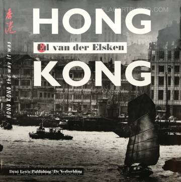 Ed van der Elsken,Hong Kong : the way it was