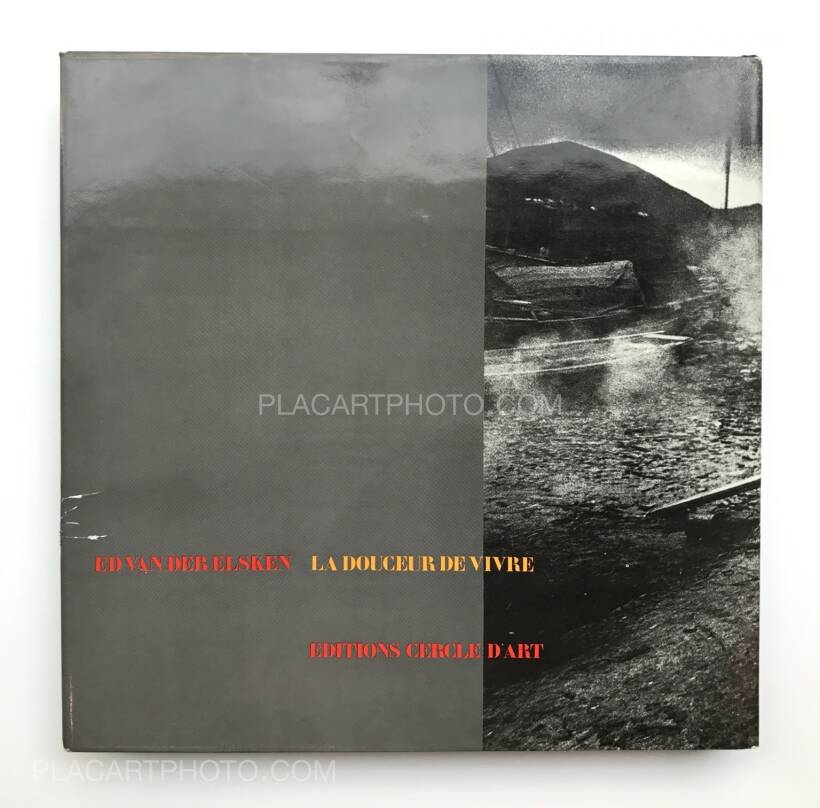 Ed van der Elsken: La Douceur de vivre, Editions Cercle d'art