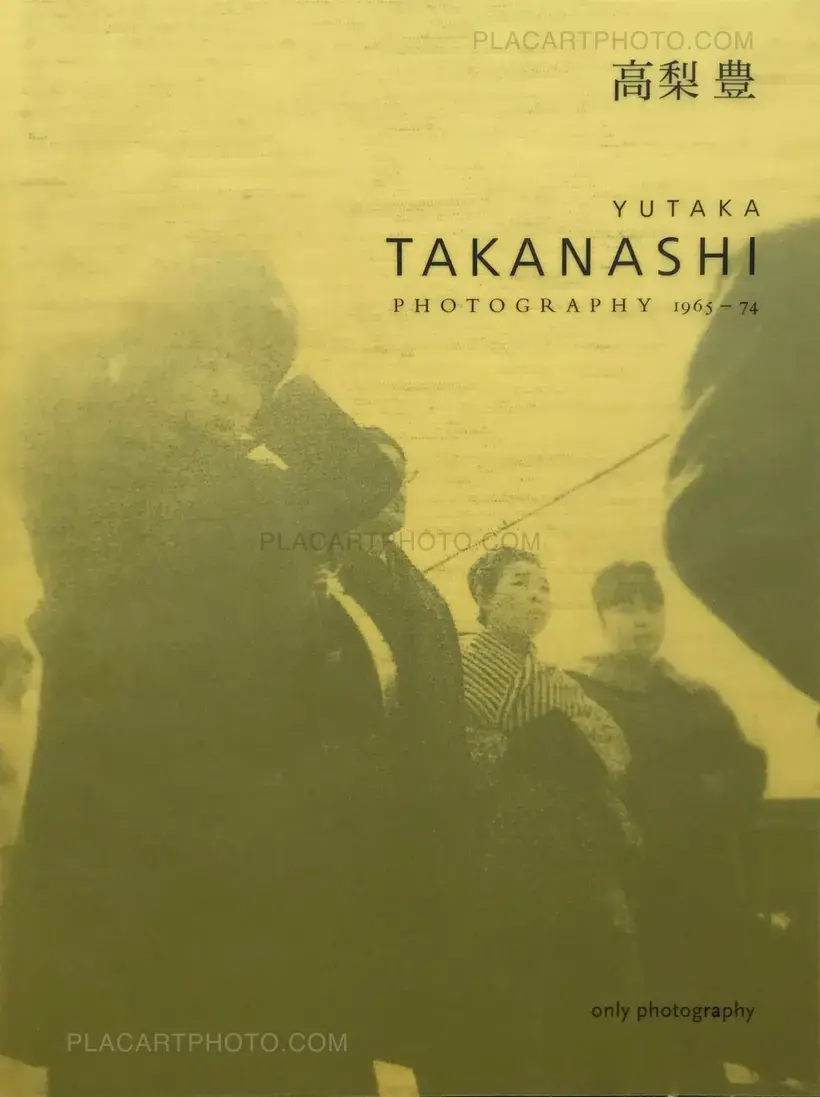 Yutaka Takanashi – Photography 1965-74 (Signed)