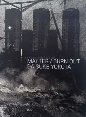 Daisuke Yokota – MATTER / BURN OUT