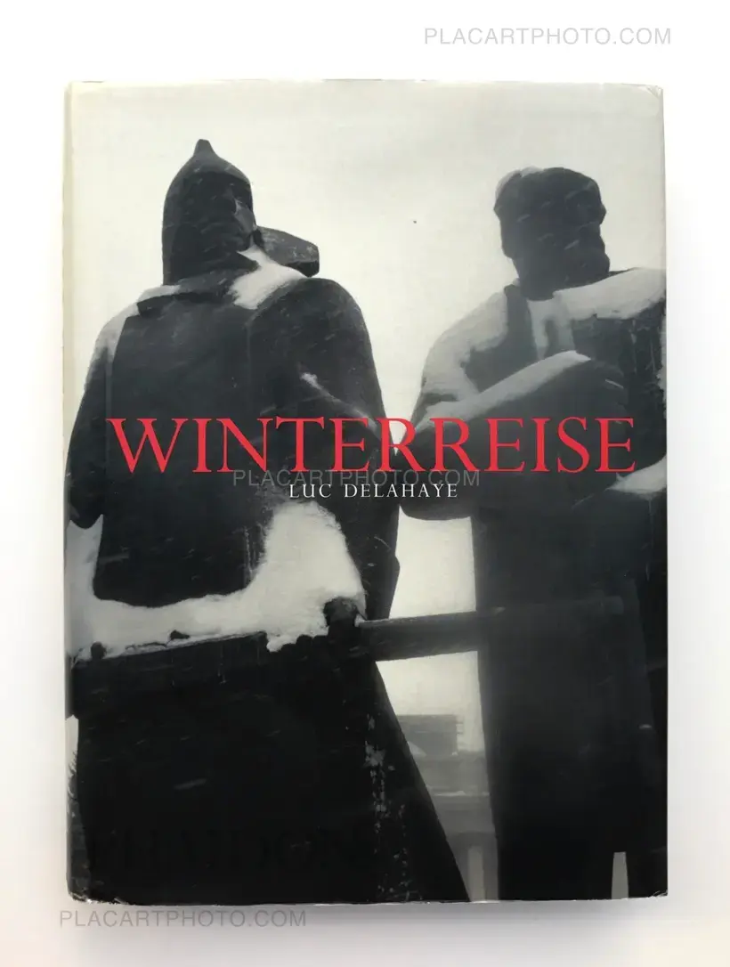 Luc Delahaye – Winterreise