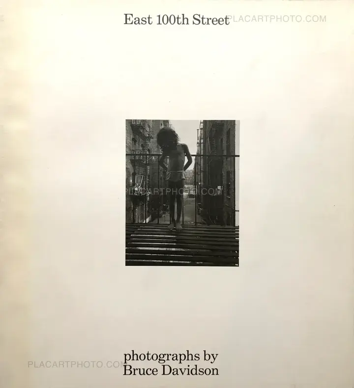 Bruce Davidson: East 100th Street (SIGNED), Harvard University Bruce Davidson: East 100th Street (SIGNED), Harvard University