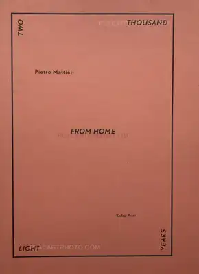 Pietro Mattioli – Two thousand light years from home
