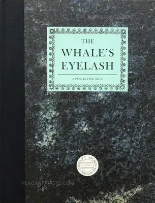 Timothy Prus – The Whale's Eyelash : A Play in five acts