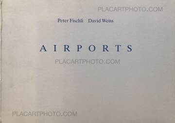 Peter Fischli & David Weiss,Airports