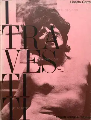 Lisetta Carmi – I Travestiti