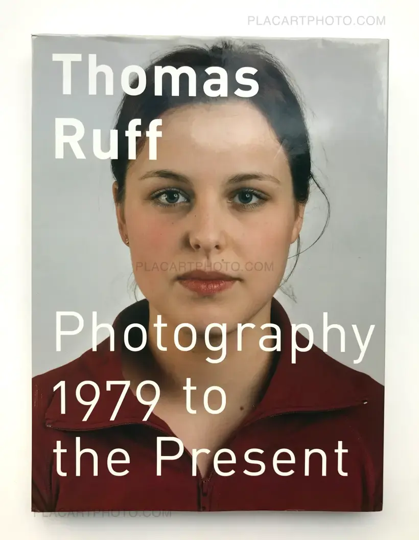 Thomas Ruff – Photography 1979 to the Present
