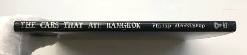 Philip Blenkinsop – The Cars That Ate Bangkok (Restock)