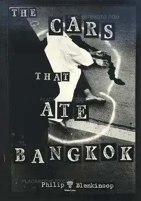 Philip Blenkinsop – The Cars That Ate Bangkok (Restock)
