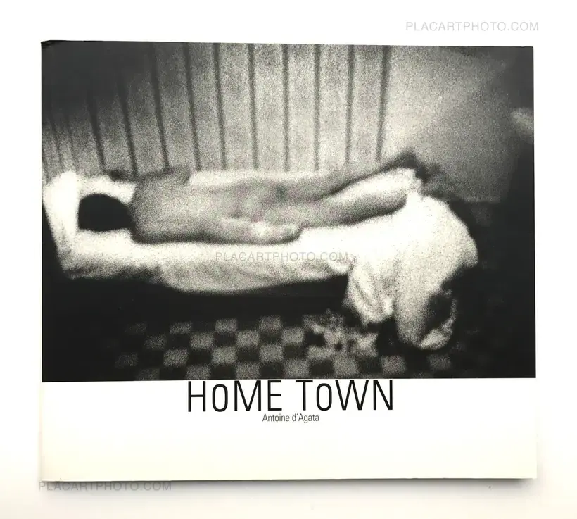 Antoine d'Agata – HOME TOWN (SIGNED)