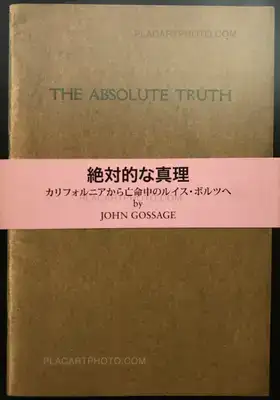 John Gossage – The Absolute truth