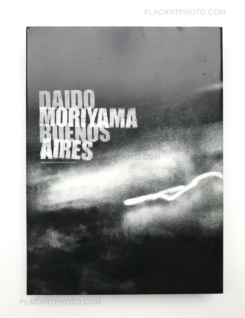 Daido Moriyama: Buenos Aires (LTD & SIGNED WITH PRINT Daido Moriyama: Buenos Aires (LTD & SIGNED WITH PRINT