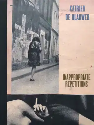 Katrien de Blauwer – Inappropriate repetitions (ONLY 100 COPIES)