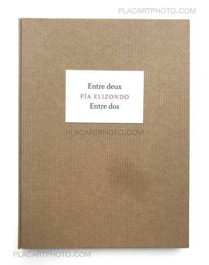 Pia Elizondo,Entre deux (ONLY 100 COPIES - SIGNED)