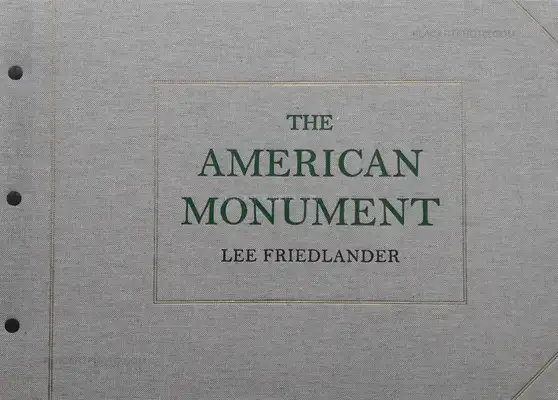 Lee Friedlander – The American Monument