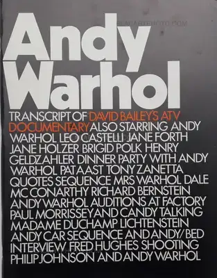 David Bailey – Andy Warhol (transcript of David Bailey's ATV documentary)