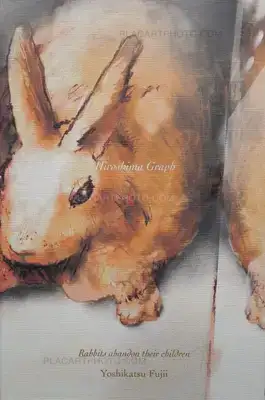 Yoshikatsu Fujii – Hiroshima Graph : Rabbits abandon their children (ONLY 72 COPIES - SIGNED)