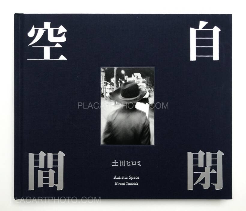 Hiromi Tsuchida: Autistic Space (Signed), Zen Foto Gallery, 2018