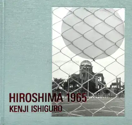 Kenji Ishiguro – Hiroshima 1965 (BACK IN STOCK)