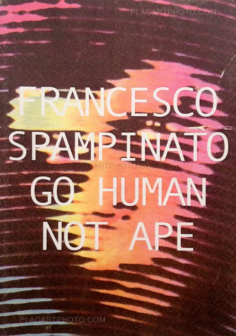 Francesco Scampinato – Go human not ape (Only 100 copies)