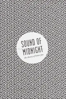 Clément Paradis – Sound of Midnight - the theory of bitter fun (Just 100 copies)