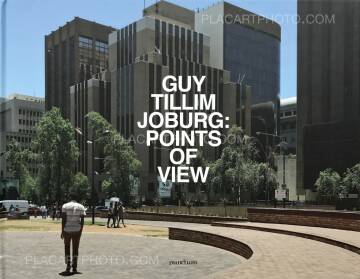 Guy Tillim,JOBURG: POINTS OF VIEW (Signed&Limited)