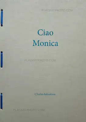 Charles Johnstone – 27) Ciao Monica (Ltd to 100 copies)