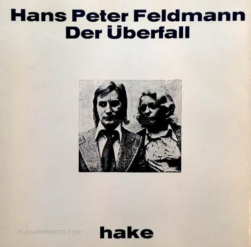 Hans-Peter Feldmann – Der Überfall