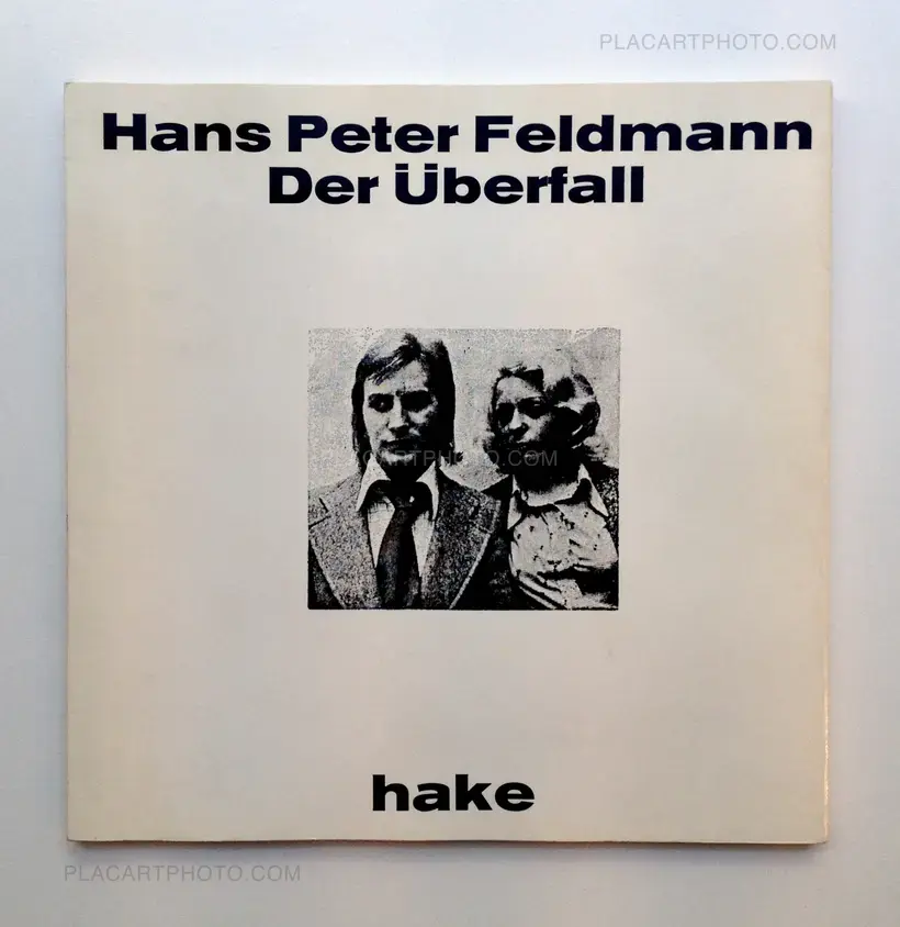 Hans-Peter Feldmann – Der Überfall