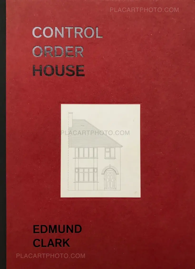 Edmund Clark – CONTROL ORDER HOUSE (First Edt)