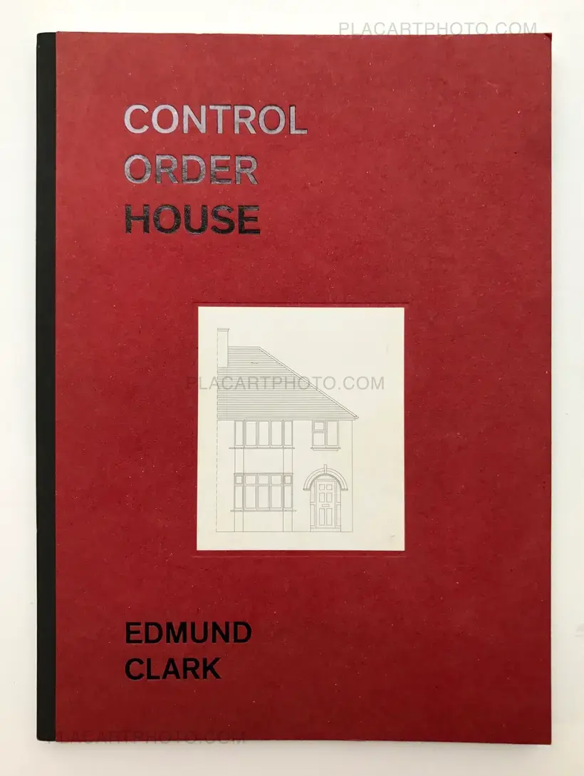 Edmund Clark – CONTROL ORDER HOUSE (First Edt)