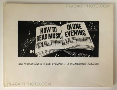 Larry Sultan & Mike Mandel,How to Read Music in One Evening / A Clatworthy Catalog