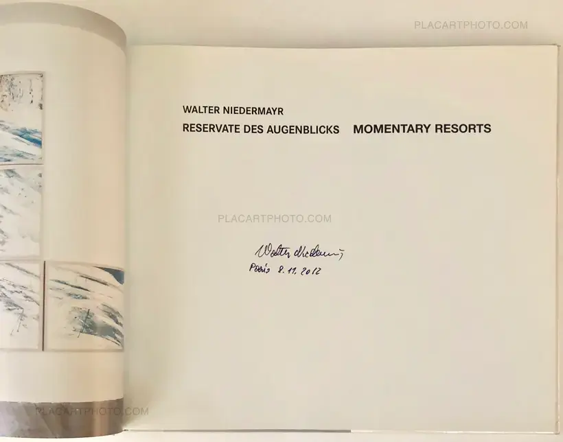 Walter Niedermayr – Reservate des Augenblicks / Momentary Resorts (Signed)