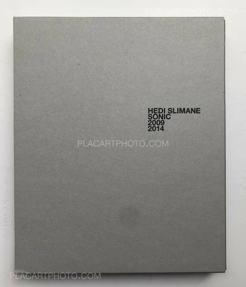 Hedi Slimane SONIC 2009 2014 Xavier Barral 2014 Bookshop Le Plac Art Photo