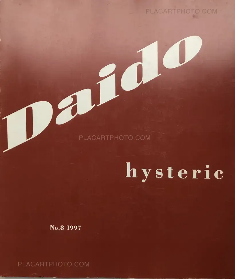 Daido Moriyama – Hysteric N°8