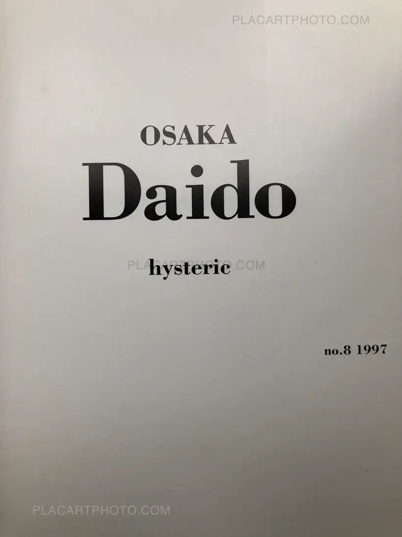Daido Moriyama – Hysteric N°8