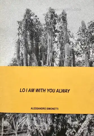 Alessandro Simonetti – LO I AM WITH YOU ALWAY (Signed edt of 100)