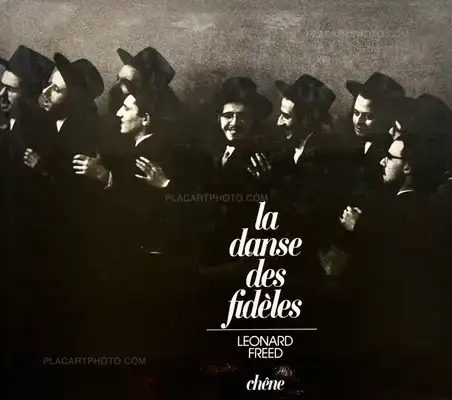 Leonard Freed – La Danse des Fidèles (ASSOCIATION COPY)