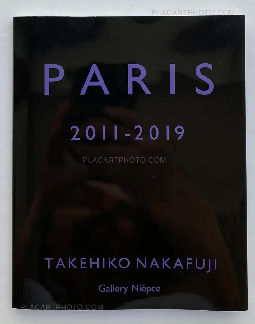 Takehiko Nakafuji – PARIS 2011-2019 (SIGNED)