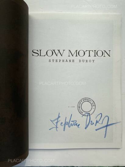 Stéphane Duroy,SLOW MOTION (SIGNED AND STAMPED)