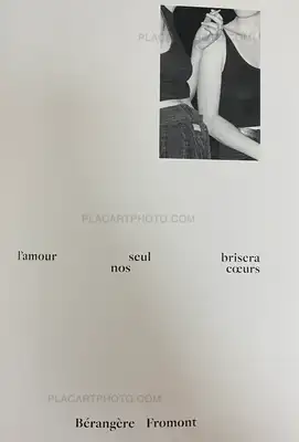 Bérangère Fromont – L'amour seul brisera nos coeurs (Signed)